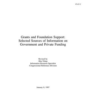 Grants and Foundation Support: Selected Sources of Information on Government and Private Funding