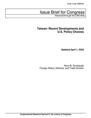 Taiwan: Recent Developments and U.S. Policy Choices
