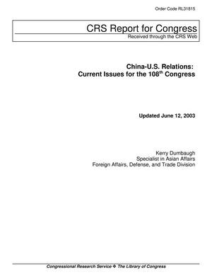 China-U.S. Relations: Current Issues for the 108th Congress