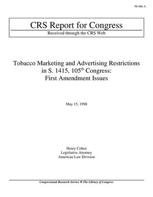 Tobacco Marketing and Advertising Restrictions in S. 1415, 105th Congress: First Amendment Issues