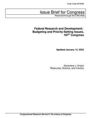 Federal Research and Development: Budgeting and Priority-Setting Issues, 107th Congress
