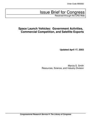 Space Launch Vehicles: Government Activities, Commercial Competition, and Satellite Exports