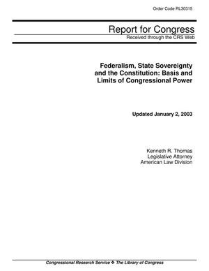 Federalism, State Sovereignty and the Constitution: Basis and Limits of Congressional Power