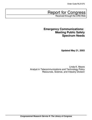 Emergency Communications: Meeting Public Safety Spectrum Needs