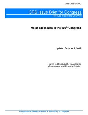 Major Tax Issues in the 108th Congress