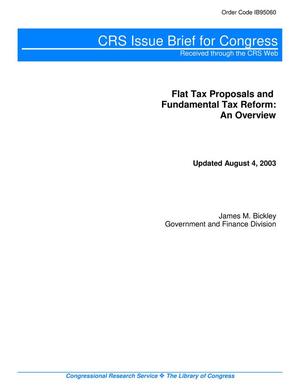 Flat Tax Proposals and Fundamental Tax Reform: An Overview