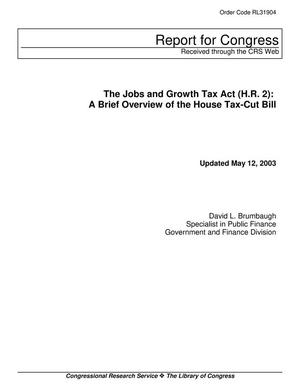 The Jobs and Growth Tax Act (H.R. 2): A Brief Overview of the House Tax-Cut Bill