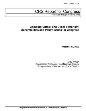 Computer Attack and Cyber Terrorism: Vulnerabilities and Policy Issues for Congress