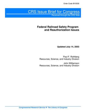 Federal Railroad Safety Program and Reauthorization Issues