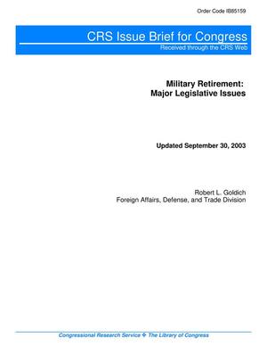 Military Retirement: Major Legislative Issues