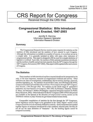 Congressional Statistics: Bills Introduced and Laws Enacted, 1947-2003