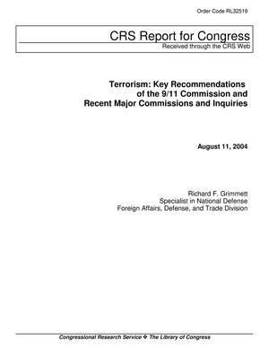 Terrorism: Key Recommendations of the 9/11 Commission and Recent Major Commissions and Inquiries