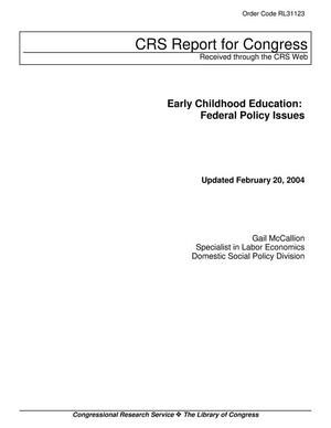 Early Childhood Education: Federal Policy Issues