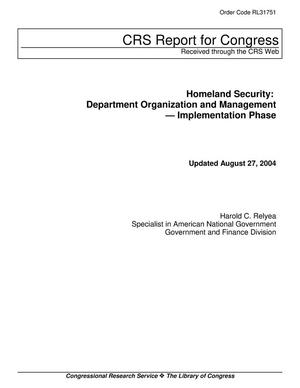 Homeland Security: Department Organization and Management - Implementation Phase