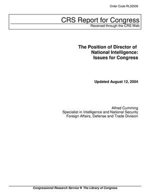 The Position of Director of National Intelligence: Issues for Congress