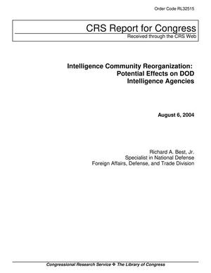 Intelligence Community Reorganization: Potential Effects on DOD Intelligence Agencies