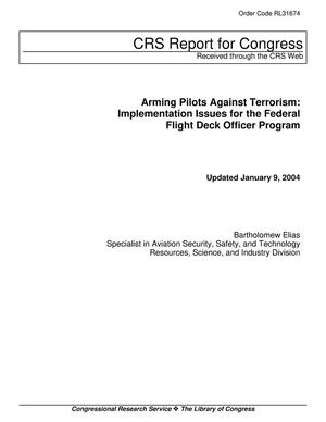 Arming Pilots Against Terrorism: Implementation Issues for the Federal Flight Deck Officer Program