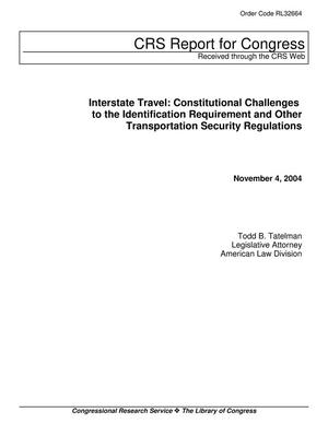 Interstate Travel: Constitutional Challenges to the Identification Requirement and Other Transportation Security Regulations