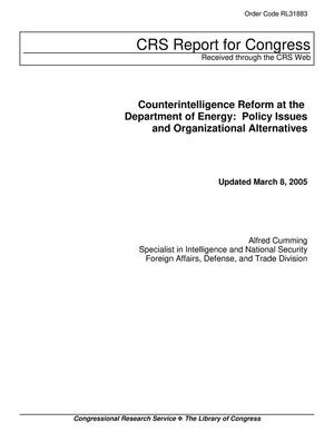 Counterintelligence Reform at the Department of Energy: Policy Issues and Organizational Alternatives