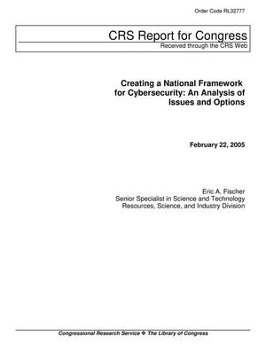Creating a National Framework for Cybersecurity: An Analysis of Issues and Options