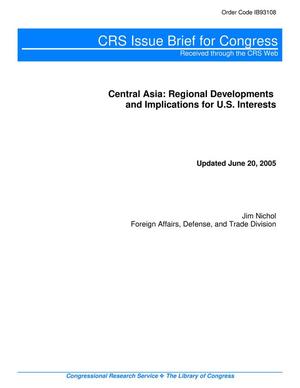 Central Asia:  Regional Developments and Implications for U.S. Interests