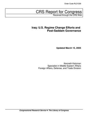 Iraq:  U.S. Regime Change Efforts and Post-Saddam Governance