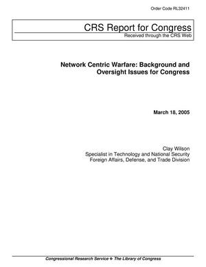 Network Centric Warfare: Background and Oversight Issues for Congress