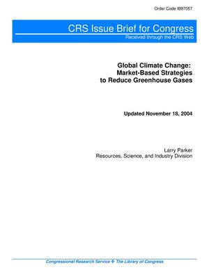 Global Climate Change: Market-Based Strategies to Reduce Greenhouse Gases