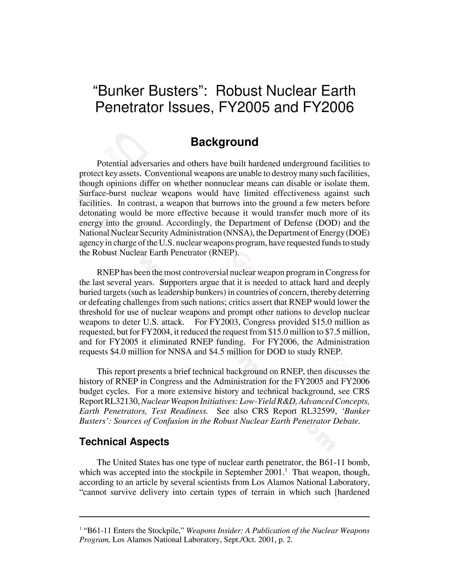 "Bunker Busters": Robust Nuclear Earth Penetrator Issues, FY2005 and FY2006
                                                
                                                    [Sequence #]: 4 of 23
                                                
