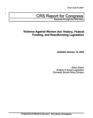Violence Against Women Act: History, Federal Funding, and Reauthorizing Legislation