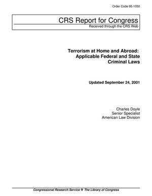 Terrorism at Home and Abroad: Applicable Federal and State Criminal Laws