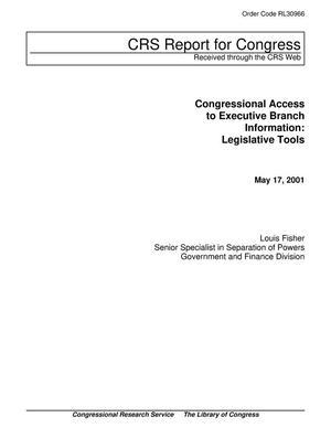 Congressional Access to Executive Branch Information: Legislative Tools