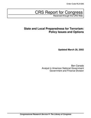 Primary view of object titled 'State and Local Preparedness for Terrorism: Policy Issues and Options'.