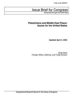 Palestinians and Middle East Peace:  Issues for the United States