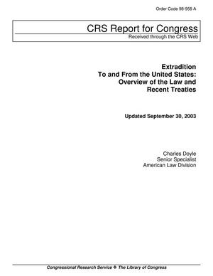 Extradition To and From the United States: Overview of the Law and Recent Treaties