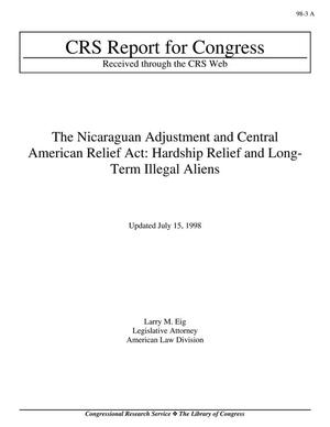 The Nicaraguan Adjustment and Central American Relief Act: Hardship Relief and Long-Term Illegal Aliens