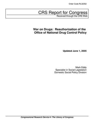 War on Drugs: Reauthorization of the Office of National Drug Control Policy
