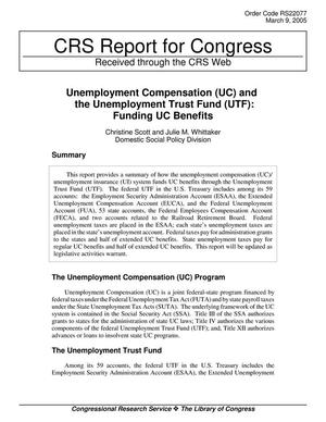 Unemployment Compensation (UC) and the Unemployment Trust Fund (UTF): Funding UC Benefits