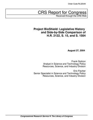 Project BioShield: Legislative History and Side-by-Side Comparison of H.R. 2122, S. 15, and S. 1504