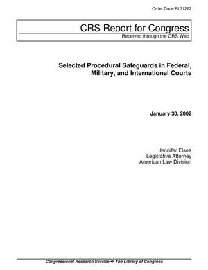 Selected Procedural Safeguards in Federal, Military, and International Courts