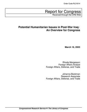 Potential Humanitarian Issues in Post-War Iraq: An Overview for Congress