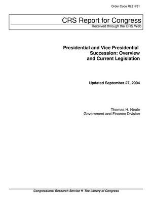 Presidential and Vice Presidential Succession: Overview and Current Legislation