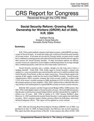 Social Security Reform: Growing Real Ownerships for Workers (GROW) Act of 2005, H.R. 3304