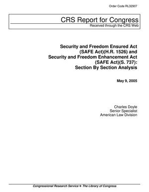 Security and Freedom Ensured Act (SAFE Act)(H.R. 1526) and Security and Freedom Enhancement Act (SAFE Act)(S. 737):  Section by Section Analysis