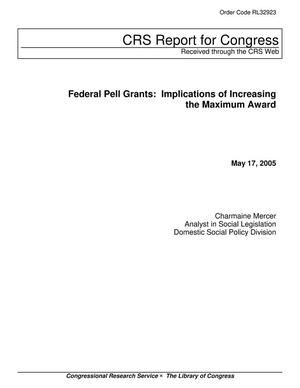 Federal Pell Grants: Implications of Increasing the Maximum Award