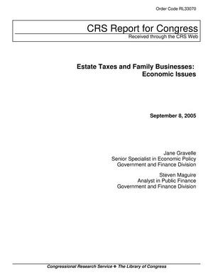 Estate Taxes and Family Businesses: Economic Issues