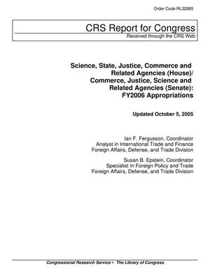 Science, State, Justice, Commerce, and Related Agencies (House)/Commerce, Justice, Science, and Related Agencies (Senate): FY2006 Appropriations
