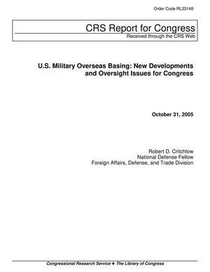 U.S. Military Overseas Basing: New Developments and Oversight Issues for Congress