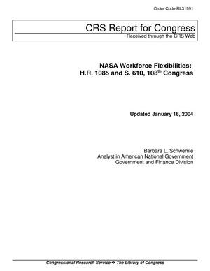 NASA Workforce Flexibilities: H.R. 1085 and S. 610, 108th Congress