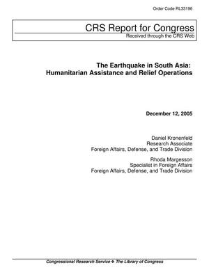The Earthquake in South Asia: Humanitarian Assistance and Relief Operations
